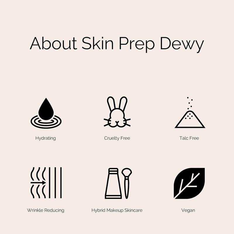 Skin Prep Dewy Primer | Vegan | Hydrating | Wrinkle Reducing | Dewy, Hydrate, Cosmetic, Makeup